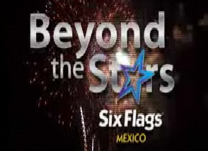 Beyond the Stars at Six Flags Mexico