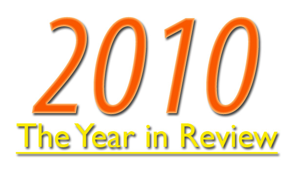 2010 The Year in Review